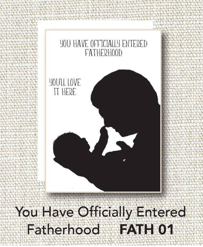 You Have Officially Entered Fatherhood